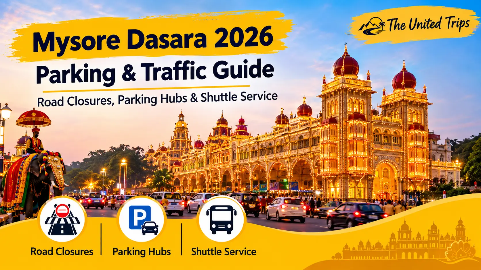 Mysore Dasara 2026 Parking & Traffic