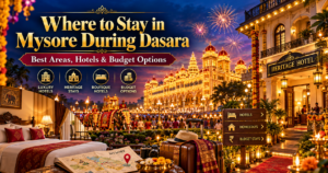Where to Stay in Mysore During Dasara