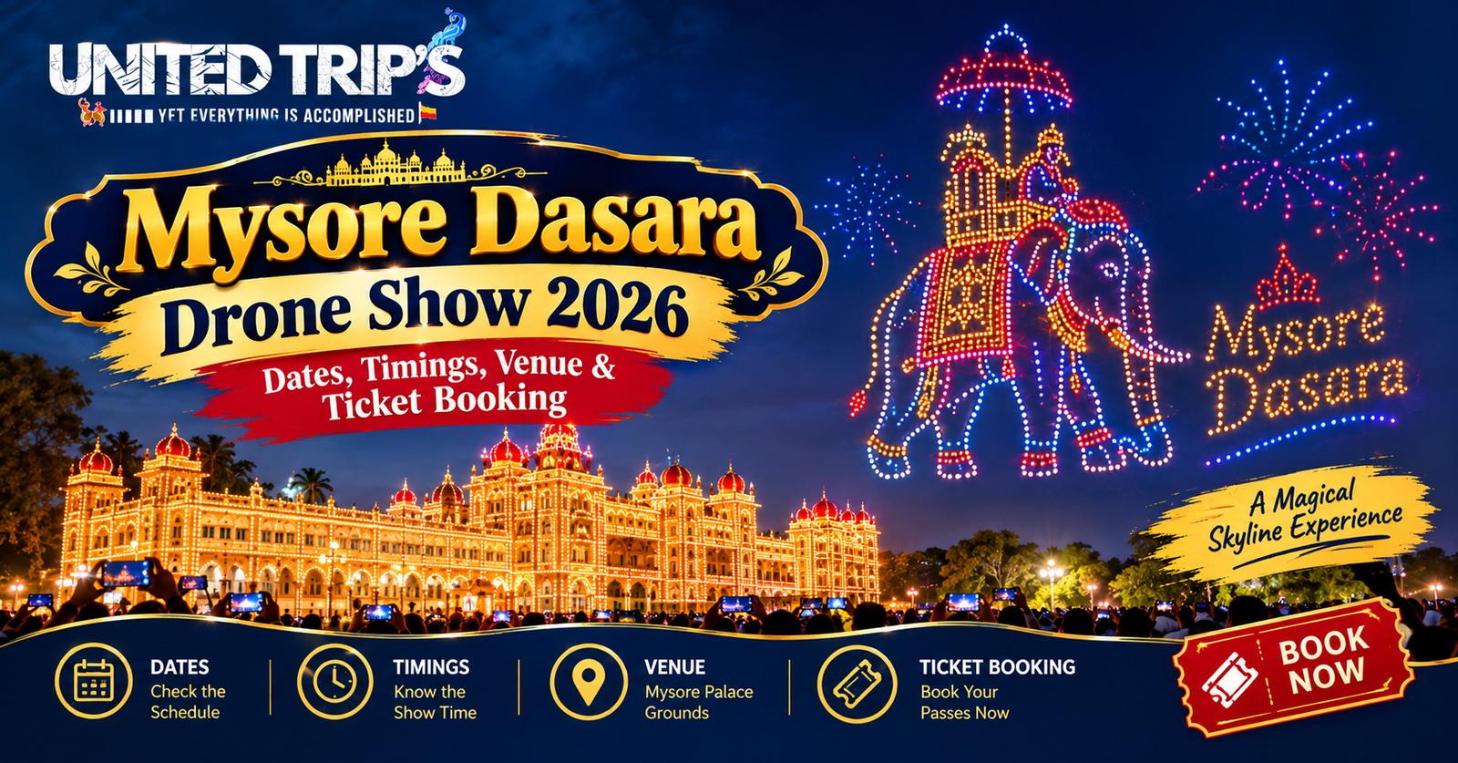 Mysore Dasara Drone Show 2026: Dates, Timings, Venue & Ticket Booking